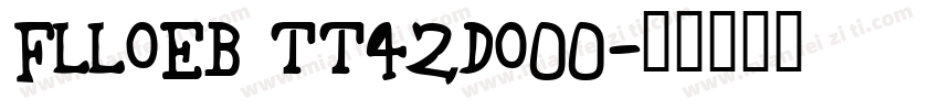 FLLOEB TT42Do00字体转换
